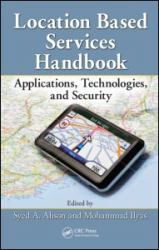 Location-Based Services Handbook : Applications, Technologies, and Security