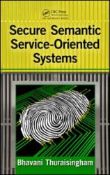 Secure Semantic Service-Oriented Systems