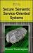 Secure Semantic Service-Oriented Systems