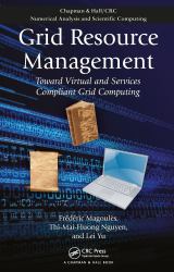 Grid Resource Management : Toward Virtual and Services Compliant Grid Computing