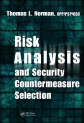 Risk Analysis and Security Countermeasure Selection