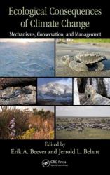 Ecological Consequences of Climate Change : Mechanisms, Conservation, and Management