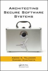 Architecting Secure Software Systems