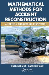 Mathematical Methods for Accident Reconstruction : A Forensic Engineering Perspective