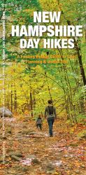 New Hampshire Day Hikes : A Folding Pocket Guide to Gear, Planning and Useful Tips