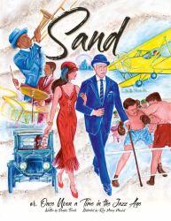 Sand : Or, Once upon a Time in the Jazz Age