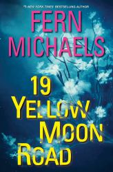 19 Yellow Moon Road : An Action-Packed Novel of Suspense