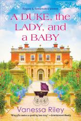 A Duke, the Lady, and a Baby : A Multi-Cultural Historical Regency Romance