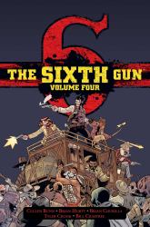 The Sixth Gun Vol. 4 : Deluxe Edition