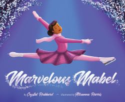 Marvelous Mabel : Figure Skating Superstar