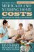 Complete Guide to Medicaid and Nursing Home Costs : How to Keep Your Family Assets Protected