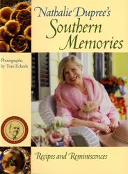 Nathalie Dupree's Southern Memories : Recipes and Reminiscences