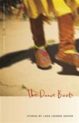 The Dance Boots : Stories by Linda Legarde Grover