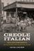 Creole Italian : Sicilian Immigrants and the Shaping of New Orleans Food Culture