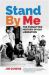 Stand by Me : The Forgotten History of Gay Liberation