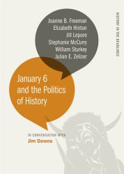 January 6 and the Politics of History