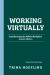 Working Virtually : Transforming the Mobile Workplace