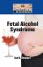 Fetal Alcohol Syndrome