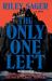 The Only One Left : A Novel