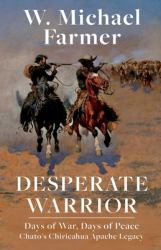 Desperate Warrior : Days of War, Days of Peace