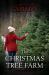 The Christmas Tree Farm : A Christmas Novella