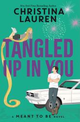 Tangled up in You : A Meant to Be Novel