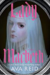 Lady Macbeth : A Novel