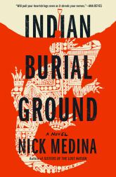 Indian Burial Ground : A Novel