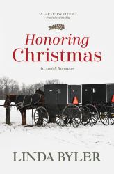 Honoring Christmas : A Historical Romance by an Amish Author