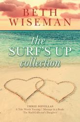 The Surf's up Collection (a Tide Worth Turning, Message in a Bottle, the Shell Collector's Daughter)