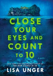 Close Your Eyes and Count To 10 : A Novel