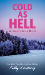 Cold As Hell : A Haven's Rock Novel