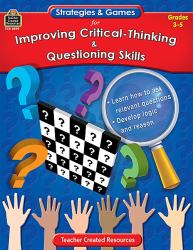 Strategies and Games for Improving Critical-Thinking and Questioning Skills