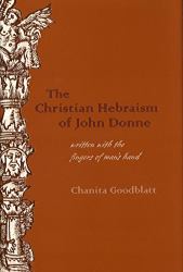 The Christian Hebraism of John Donne : Written with the Fingers of Man's Hand