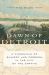 The Dawn of Detroit : A Chronicle of Slavery and Freedom in the City of the Straits