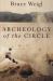 Archeology of the Circle : New and Selected Poems