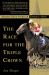 The Race for the Triple Crown : Horses, High Stakes and Eternal Hope