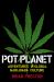 Pot Planet : Adventures in Global Marijuana Culture