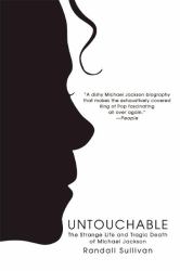 Untouchable : The Strange Life and Tragic Death of Michael Jackson