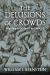 The Delusions of Crowds : Financial Bubbles, End-Times Manias, and the Reasons People Go Mad in Groups