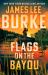 Flags on the Bayou : A Novel