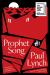 Prophet Song : A Novel (Booker Prize Winner)