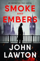 Smoke and Embers : An Inspector Troy Novel