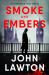 Smoke and Embers : An Inspector Troy Novel