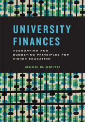 University Finances : Accounting and Budgeting Principles for Higher Education