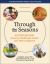 Through the Seasons : Activities for Memory-Challenged Adults and Their Caregivers