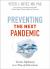 Preventing the Next Pandemic : Vaccine Diplomacy in a Time of Anti-Science