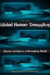 Global Human Smuggling : Buying Freedom in a Retreating World