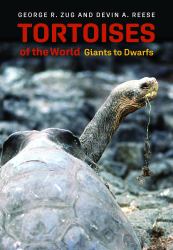 Tortoises of the World : Giants to Dwarfs