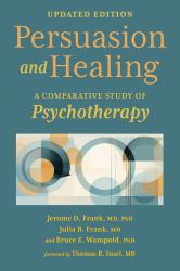 Persuasion and Healing : A Comparative Study of Psychotherapy